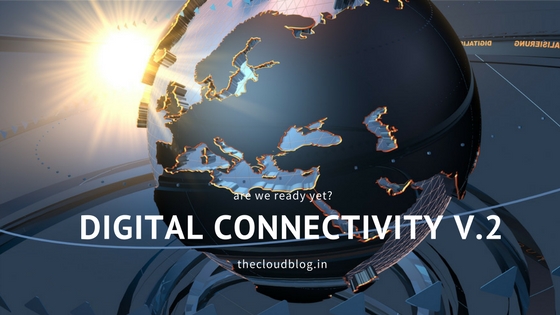 digital connectivity - thecloudblog.in